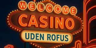 Opdag Online Casinoer Uden ROFUS – Din Ultimate Guide